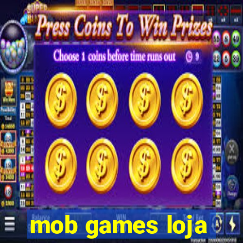 mob games loja